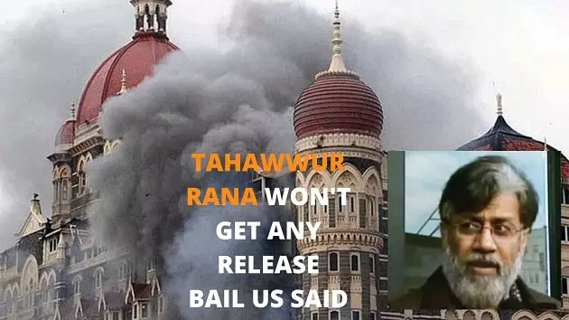 Tahawwur Rana won't get any Release bail