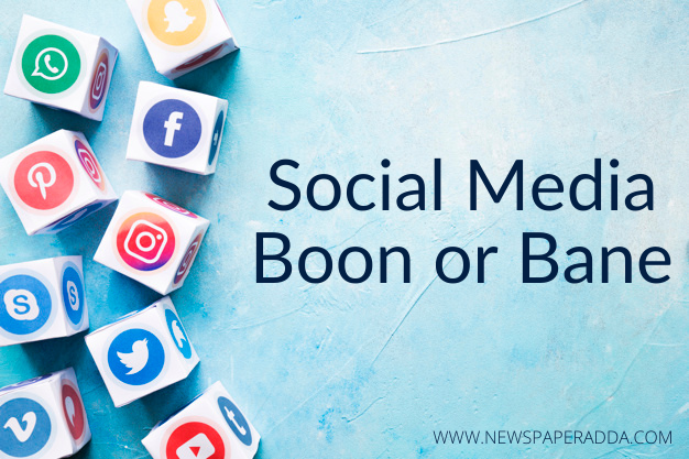 Social Media Boon or Bane